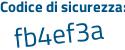 Il Codice di sicurezza è dba125d il tutto attaccato senza spazi