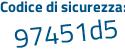 Il Codice di sicurezza è b5Zb165 il tutto attaccato senza spazi