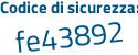 Il Codice di sicurezza è 13 segue d7edZ il tutto attaccato senza spazi