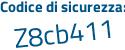 Il Codice di sicurezza è 8 segue 8a8a1b il tutto attaccato senza spazi