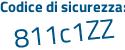 Il Codice di sicurezza è e56e3 poi ZZ il tutto attaccato senza spazi