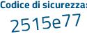 Il Codice di sicurezza è f13 continua con 5168 il tutto attaccato senza spazi