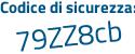 Il Codice di sicurezza è b234 continua con 285 il tutto attaccato senza spazi