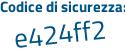 Il Codice di sicurezza è 1572 poi 4b7 il tutto attaccato senza spazi