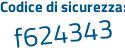 Il Codice di sicurezza è 65 continua con e5e55 il tutto attaccato senza spazi