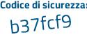 Il Codice di sicurezza è 97 poi 44423 il tutto attaccato senza spazi