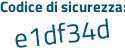 Il Codice di sicurezza è Z73 poi 9f2f il tutto attaccato senza spazi