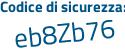Il Codice di sicurezza è 37Z poi 4bdc il tutto attaccato senza spazi
