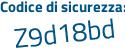 Il Codice di sicurezza è 3 continua con f9Z14d il tutto attaccato senza spazi