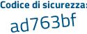Il Codice di sicurezza è 64 segue 26c55 il tutto attaccato senza spazi