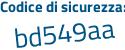 Il Codice di sicurezza è bZ2ebc5 il tutto attaccato senza spazi