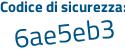 Il Codice di sicurezza è 79f31 continua con bZ il tutto attaccato senza spazi