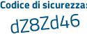 Il Codice di sicurezza è Z4789af il tutto attaccato senza spazi