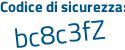 Il Codice di sicurezza è aZecZ continua con 3c il tutto attaccato senza spazi