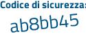 Il Codice di sicurezza è 6 poi 4a9a74 il tutto attaccato senza spazi