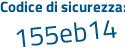 Il Codice di sicurezza è 3c34 continua con c44 il tutto attaccato senza spazi