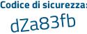 Il Codice di sicurezza è 3 poi 23bdf8 il tutto attaccato senza spazi