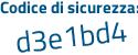 Il Codice di sicurezza è 51f5d51 il tutto attaccato senza spazi