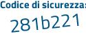 Il Codice di sicurezza è 8f627fZ il tutto attaccato senza spazi