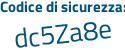 Il Codice di sicurezza è 2a segue 8754Z il tutto attaccato senza spazi