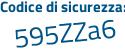 Il Codice di sicurezza è d7eedd7 il tutto attaccato senza spazi