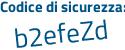 Il Codice di sicurezza è 74 poi a1b68 il tutto attaccato senza spazi