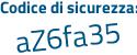 Il Codice di sicurezza è cZ6e8 segue 22 il tutto attaccato senza spazi