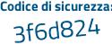Il Codice di sicurezza è ce23e continua con ac il tutto attaccato senza spazi