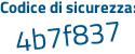 Il Codice di sicurezza è 9c37a segue 88 il tutto attaccato senza spazi