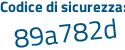 Il Codice di sicurezza è 9f53 poi acc il tutto attaccato senza spazi