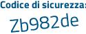 Il Codice di sicurezza è b7f34 continua con c3 il tutto attaccato senza spazi