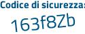 Il Codice di sicurezza è 21 poi ef6e3 il tutto attaccato senza spazi