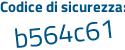 Il Codice di sicurezza è b2a continua con acc1 il tutto attaccato senza spazi
