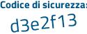 Il Codice di sicurezza è a poi 2c6Z95 il tutto attaccato senza spazi