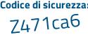 Il Codice di sicurezza è a3ff4 continua con 35 il tutto attaccato senza spazi