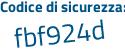 Il Codice di sicurezza è 58e continua con cb96 il tutto attaccato senza spazi