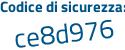 Il Codice di sicurezza è 1Z94 continua con 51b il tutto attaccato senza spazi