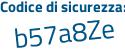Il Codice di sicurezza è b poi 4faeZ4 il tutto attaccato senza spazi