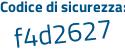 Il Codice di sicurezza è 82ec716 il tutto attaccato senza spazi