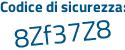 Il Codice di sicurezza è fZ4cb65 il tutto attaccato senza spazi