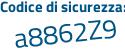 Il Codice di sicurezza è 86 continua con 5d9e2 il tutto attaccato senza spazi