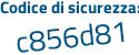 Il Codice di sicurezza è e2aea continua con b9 il tutto attaccato senza spazi