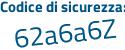 Il Codice di sicurezza è 192b poi 6a4 il tutto attaccato senza spazi
