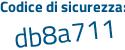 Il Codice di sicurezza è 3546bZ6 il tutto attaccato senza spazi