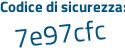 Il Codice di sicurezza è dcb segue 79bb il tutto attaccato senza spazi