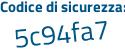 Il Codice di sicurezza è 3f6 poi f2ab il tutto attaccato senza spazi