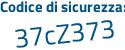 Il Codice di sicurezza è 2d5Z5 segue c7 il tutto attaccato senza spazi