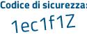 Il Codice di sicurezza è 1812 continua con 72a il tutto attaccato senza spazi