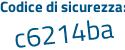 Il Codice di sicurezza è fZ4a poi d64 il tutto attaccato senza spazi