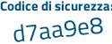 Il Codice di sicurezza è e6567d8 il tutto attaccato senza spazi